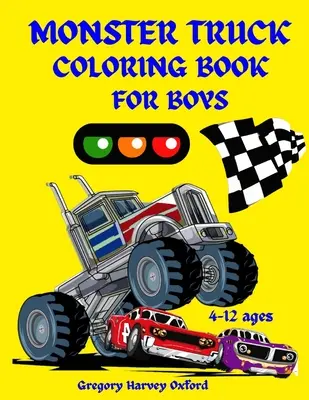 Carte de colorat Monster Truck pentru băieți: Mare cadou pentru băieți cu vârste cuprinse între 4-8, 2-4, 6-10, 6-8, 3-5 (US Edition).Perfect pentru copii mici Kindergarten și preșcolari (Kids - Monster Truck coloring book for boys: Great gift for boys ages 4-8,2-4,6-10,6-8,3-5(US Edition).Perfect for toddlers Kindergarten and preschools (Kids