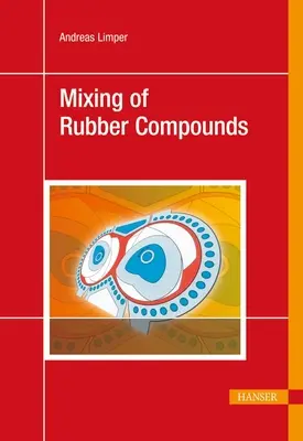 Amestecarea compușilor de cauciuc - Mixing of Rubber Compounds