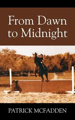 Din zori până la miezul nopții - From Dawn to Midnight