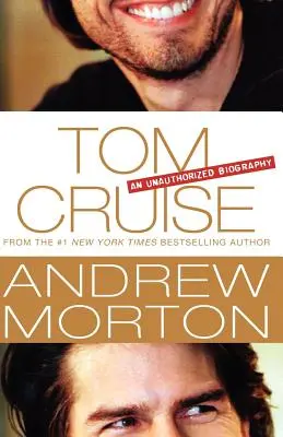 Tom Cruise: O biografie neautorizată - Tom Cruise: An Unauthorized Biography