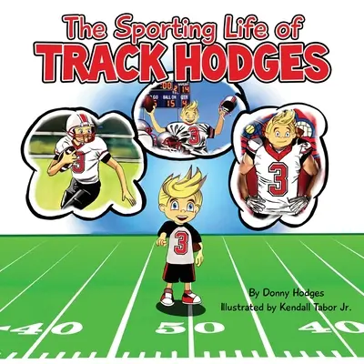 Viața sportivă a lui Track Hodges - The Sporting Life of Track Hodges