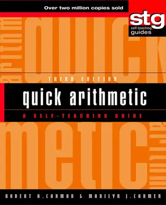 Aritmetică rapidă: A Self-Teaching Guide - Quick Arithmetic: A Self-Teaching Guide