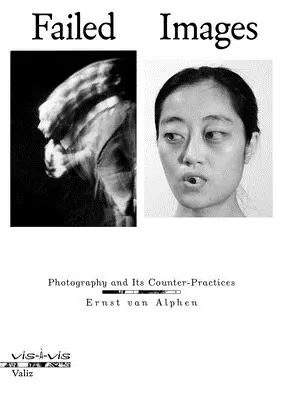 Imagini ratate: Fotografia și contrapracticile sale - Failed Images: Photography and Its Counter-Practices