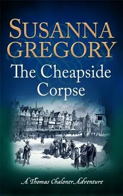 Cadavrul din Cheapside - The Cheapside Corpse