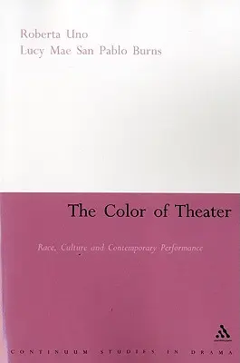 Culoarea teatrului: Rasă, cultură și spectacol contemporan - The Color of Theater: Race, Culture and Contemporary Performance