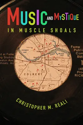 Muzică și mistică în Muscle Shoals - Music and Mystique in Muscle Shoals