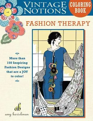 Vintage Notions Coloring Book: Terapia modei - Vintage Notions Coloring Book: Fashion Therapy