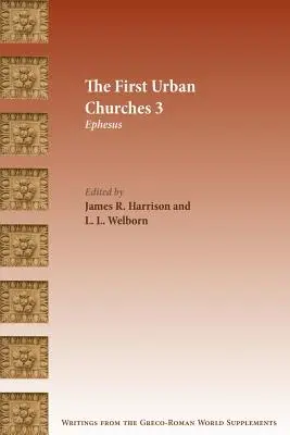Primele Biserici Urbane 3: Efes - The First Urban Churches 3: Ephesus