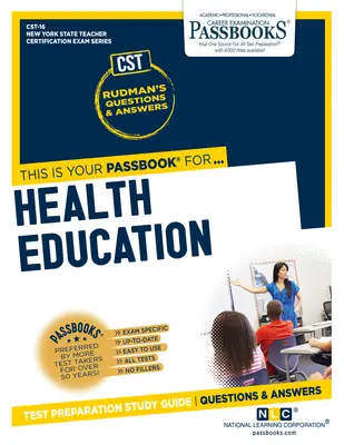 Educație pentru sănătate (Cst-16): Passbooks Study Guidevolume 16 - Health Education (Cst-16): Passbooks Study Guidevolume 16