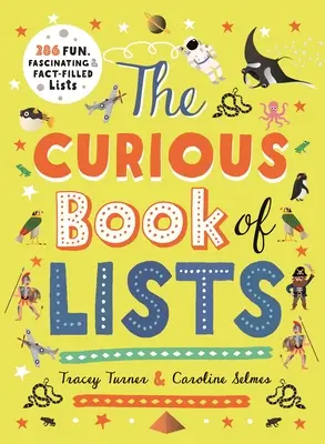 The Curious Book of Lists: 263 de liste amuzante, fascinante și pline de fapte - The Curious Book of Lists: 263 Fun, Fascinating, and Fact-Filled Lists