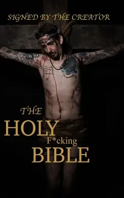 Sfânta Biblie nenorocită: Potrivit lui Matt Shaw - The Holy F*cking Bible: According to Matt Shaw