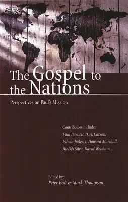 Evanghelia către națiuni: Perspective asupra misiunii lui Pavel: În onoarea lui Peter T. O'Brien - The Gospel to the Nations: Perspectives on Paul's Mission: In Honour of Peter T. O'Brien