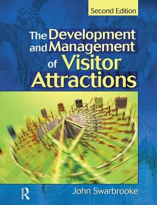 Dezvoltarea și gestionarea atracțiilor turistice - Development and Management of Visitor Attractions