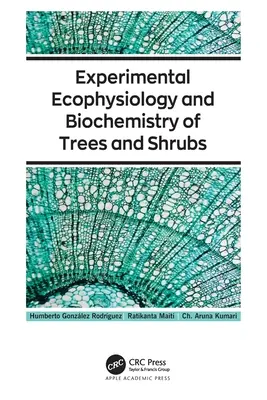 Ecofiziologia și biochimia experimentală a arborilor și arbuștilor - Experimental Ecophysiology and Biochemistry of Trees and Shrubs