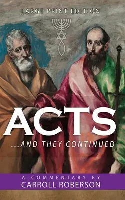Fapte: . . . Și au continuat - Acts: . . . And They Continued