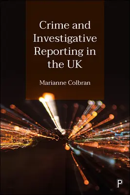 Crime și reportaje de investigație în Regatul Unit - Crime and Investigative Reporting in the UK