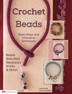 Croșetat cu mărgele: Pași de bază și tehnici inovatoare - Crochet with Beads: Basic Steps and Innovative Techniques