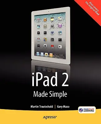 iPad 2 făcut simplu - iPad 2 Made Simple
