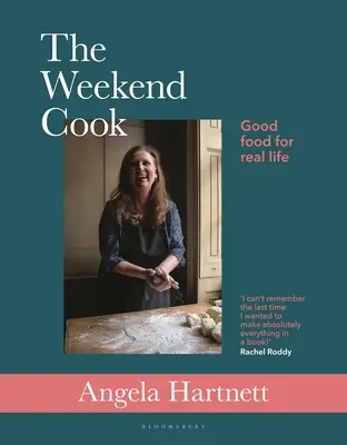 The Weekend Cook: Mâncare bună pentru viața reală - The Weekend Cook: Good Food for Real Life