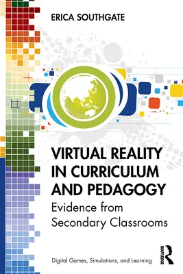 Realitatea virtuală în curriculum și pedagogie: Dovezi din sălile de clasă secundare - Virtual Reality in Curriculum and Pedagogy: Evidence from Secondary Classrooms