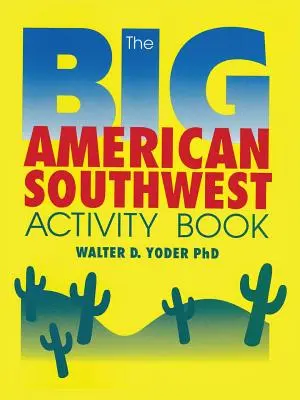 Cartea de activități The Big American Southwest - The Big American Southwest Activity Book