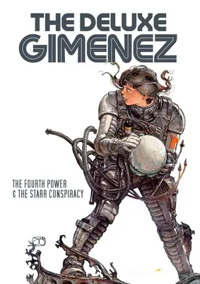 Gimenez de lux: A patra putere și conspirația Starr - The Deluxe Gimenez: The Fourth Power & the Starr Conspiracy