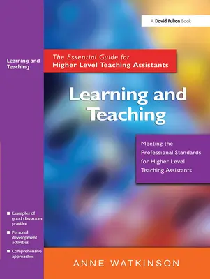 Învățarea și predarea: Ghid esențial pentru asistenții didactici de nivel superior - Learning and Teaching: The Essential Guide for Higher Level Teaching Assistants