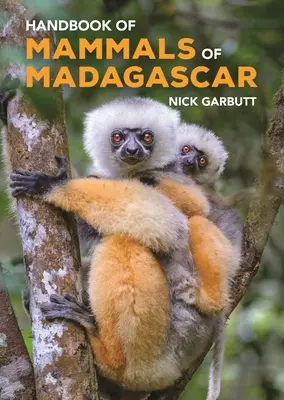 Manualul mamiferelor din Madagascar - Handbook of Mammals of Madagascar