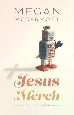 Jesus Merch: Un catalog în poezii - Jesus Merch: A Catalog in Poems