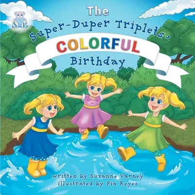 Ziua de naștere colorată (The Super-Duper Triplets) - Colorful Birthday (The Super-Duper Triplets)