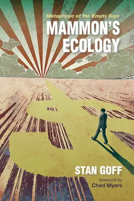 Ecologia lui Mammon - Mammon's Ecology