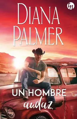 Un bărbat îndrăzneț - Un hombre audaz