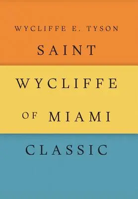 Clasicul Saint Wycliffe din Miami - Saint Wycliffe of Miami Classic