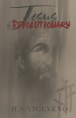 Iisus revoluționarul - Jesus the Revolutionary