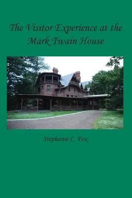 Experiența vizitatorului la Casa Mark Twain - The Visitor Experience at the Mark Twain House