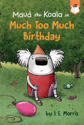 Mult prea multă aniversare - Much Too Much Birthday