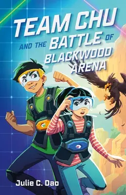 Echipa Chu și bătălia de la Arena Blackwood - Team Chu and the Battle of Blackwood Arena