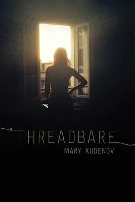 Threadbare: Clasă și criminalitate în Alaska urbană - Threadbare: Class and Crime in Urban Alaska
