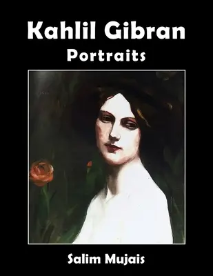 Kahlil Gibran - Portrete - Kahlil Gibran - Portraits