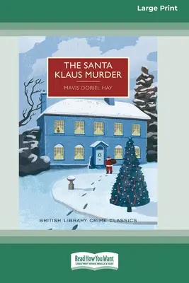 Crima lui Moș Crăciun (16pt Large Print Edition) - The Santa Klaus Murder (16pt Large Print Edition)