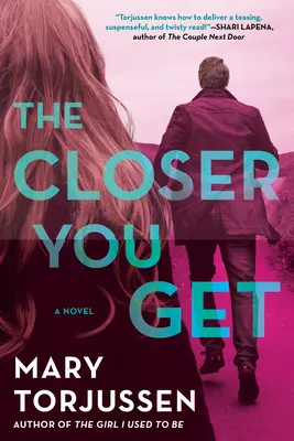 Cu cât te apropii mai mult - The Closer You Get