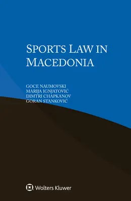 Dreptul sportului în Macedonia - Sports Law in Macedonia