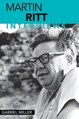 Martin Ritt: Interviuri - Martin Ritt: Interviews