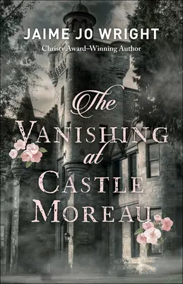 Dispariția de la Castelul Moreau - The Vanishing at Castle Moreau