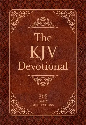 The KJV Devotional: 365 de meditații zilnice - The KJV Devotional: 365 Daily Meditations