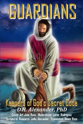 Gardienii: Păstrătorii codului secret al lui Dumnezeu - Guardians: Keepers of God's Secret Code