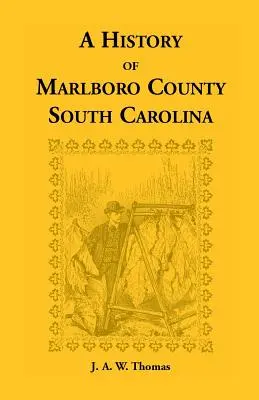 Istoria comitatului Marlboro, Carolina de Sud - History of Marlboro County, South Carolina