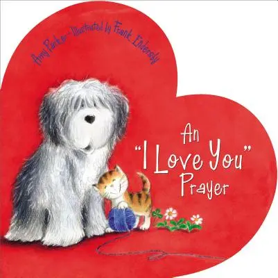 O rugăciune „Te iubesc”: O carte pentru copii de Valentine's Day - An 'i Love You' Prayer: A Valentine's Day Book for Kids