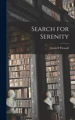 Căutarea seninătății - Search for Serenity