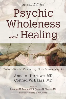 Totalitatea și vindecarea psihică, ediția a doua - Psychic Wholeness and Healing, Second Edition